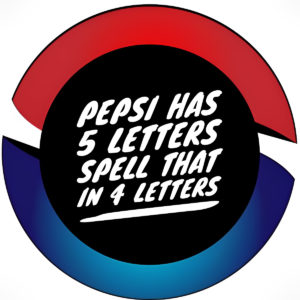 Pepsi Has Five Letters - Brain Teaser